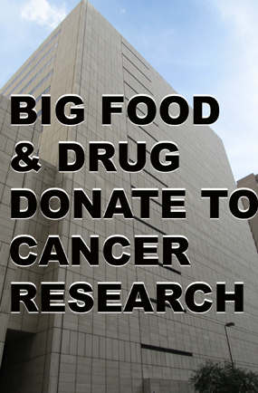 Big Food And Drug Donate To Cancer Research